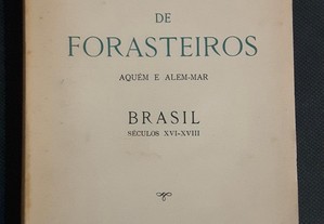 Memórias de Forasteiros Aquém e Além-Mar. Brasil Séculos XVI-XVIII