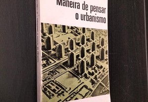 Le Corbusier - Maneira de pensar o urbanismo
