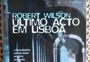 Último Acto Em Lisboa de Robert Wilson