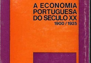 Armando Castro. A Economia Portuguesa do Século XX