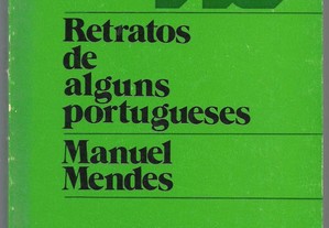 Manuel Mendes - Retratos de Alguns Portugueses (1.ª ed./1977)