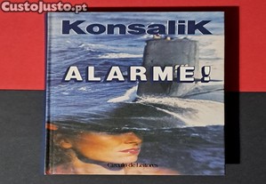 Heinz Konsalik - Alarme!