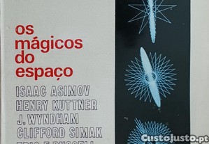 Isaac Asimov (e outros). Os Mágicos do Espaço.