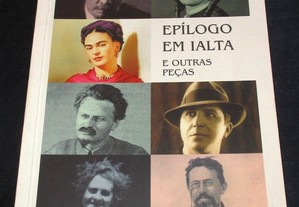 Epílogo em Ialta e outras peças José Jorge Letria