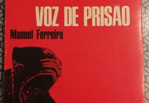 Voz de prisão, Manuel Ferreira