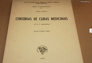 Centúrias de Curas Medicinais IV e V Amato Lusitano 