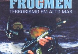 Frogmen Terrorismo em Alto Mar (2002) Franklin A. Vallette