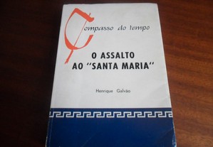 "O Assalto ao  Santa Maria " de Henrique Galvão - 1ª Edição de 1974