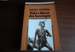 "Vida e Morte dos Santiagos" de Mário Ventura - 1 Edição de 1985