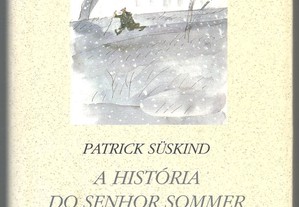 Patrick Süskind - A História do Senhor Sommer (1997)