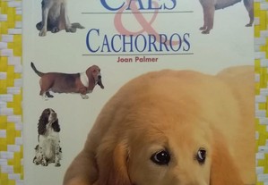 Cães & Cachorros - Joan Palmer