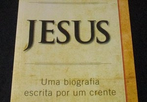 Livro Jesus Uma Biografia escrita por um crente