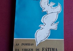 Martins dos Reis-As Pombas da Virgem de Fátima-1963 Assinado