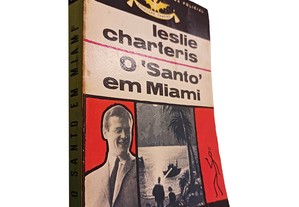 O 'Santo' em Miami - Leslie Charteris