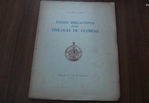 Passos Brigantinos Numa Trilogia de Glórias de Pereira Forjaz