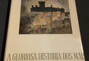 Damião Peres - A Gloriosa História dos Mais Belos Castelos de Portugal