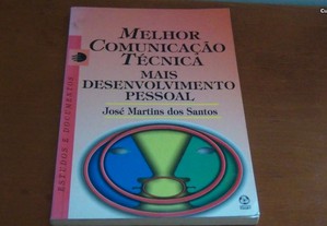 Melhor Comunicação Técnica mais Desenvolvimento pessoal de José Martins dos Santos