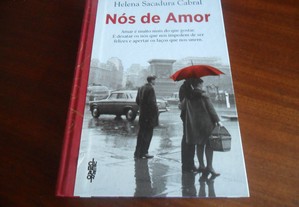 "Nós de Amor" de Helena Sacadura Cabral - 2ª Edição de 2011