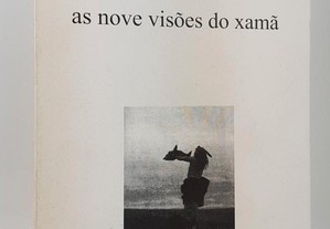 POESIA Sérgio Pereira // As nove visões do xamã