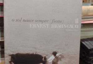 Ernest Hemingway - O Sol nasce sempre (Fiesta)