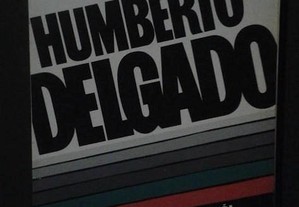 Humberto Delgado assassinato de um herói...