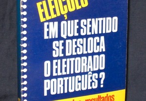 Livro Dossier Eleições Em que sentido se desloca o eleitorado português? 