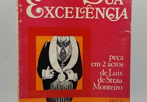 TEATRO Luís de Sttau Monteiro // Sua Excelência 1971