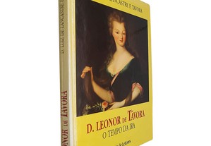 D. Leonor de Távora (O tempo da ira) - D. Luiz de Lancastre e Távora