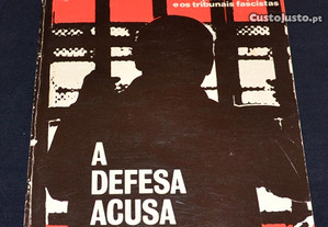 Livro A Defesa Acusa Edições Avante 1975