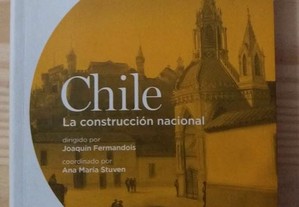 Chile La construcción nacional