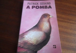 "A Pomba" de Patrick Süskind - 2ª Edição DE 1995