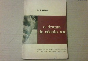 O Drama do Século XX , L. J. Lebret