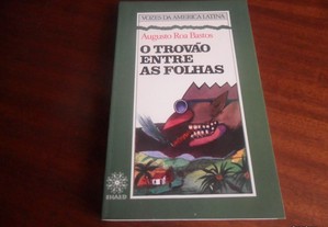 "O Trovão Entre As Folhas" de Augusto Roa Bastos Edição de 1980 - PARAGUAI