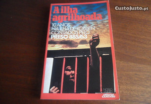 "A Ilha Agrilhoada" de Indres Naidoo e Albie Sachs - 1ª Edição de 1982