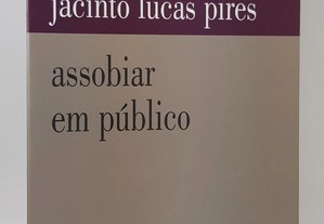 Jacinto Lucas Pires // assobiar em público
