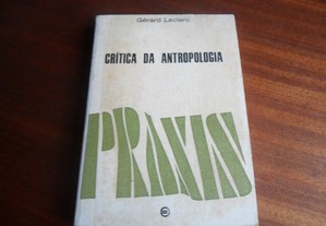 "Crítica da Antropologia" de Gérard Leclerc - 1ª Edição de 1973