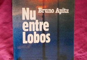 Nu entre lobos. Bruno Apitz.
