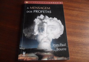 "A Mensagem dos Profetas" de Jean-Paul Bourre - 1ª Edição de 2008
