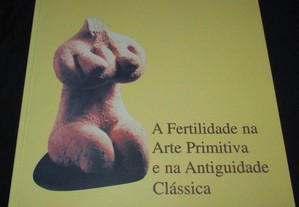 Livro A Fertilidade na Arte Primitiva e na Antiguidade Clássica