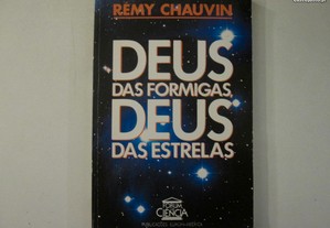 Deus das formigas, Deus das estrelas- Rémy Chauvin