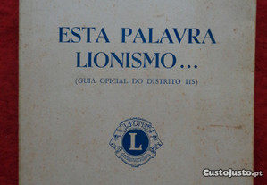 Esta palavra Lionismo... - Alves Ferreira