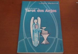 Um Guia para o Tarot dos Anjos de Lubélia Medeiros Editora:Pergaminho