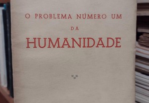 O Problema Número um da Humanidade - José Martins Barbosa