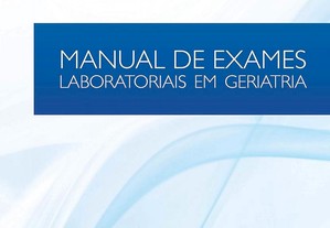 Manual de Exames Laboratoriais em Geriatria