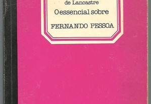 O Essencial sobre Fernando Pessoa - Maria José de Lancastre (1985)