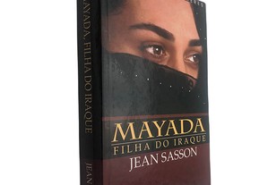 Mayada, filha do Iraque - Jean Sasson