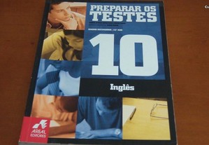 Preparar os Testes - Inglês 10 - 10.º Ano de Maria Emília Gonçalves e Sónia Faria,Areal Editores