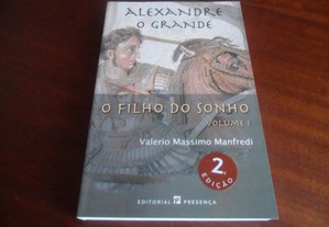 "Alexandre, O Grande - I O Filho do Sonho" de Valerio Massimo Manfredi - 2ª Edição de 2004