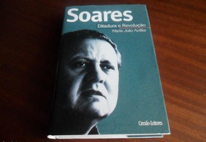 "Soares - Ditadura E Revolução" de Maria João Avillez - 1ª Edição de 1996