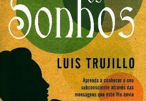 Como Interpretar os Sonhos de Luis Trujillo
